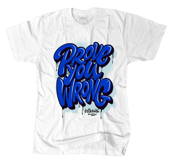 Outrnk Prove You Wrong Tee (White)